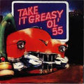 Ol 55 - Take It Greasy - Music CD
