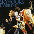 Skyhooks - Live: Be In It - Music CD