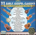 22 Early Gospel Classics / Various - 22 Early Gospel Classics / Various - Music CD