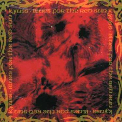 Kyuss - Blues for the Red Sun [CD]