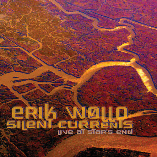 Wollo,erik - Silent Currents: Live At Star's End - Music CD