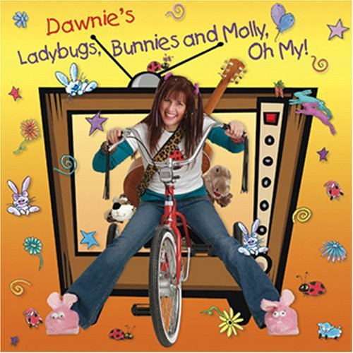 Dawnie - Ladybugs Bunnies & Molly Oh My - Music CD