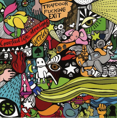 Trapdoor Fucking Exit - Crooked Life / Straight World - Music CD