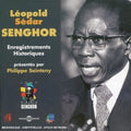 Senghor,leopold Sedar - Historical Recordings Selected By Philippe - Music CD