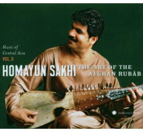 Sakhi,homayun - Central Asain Series 3: Art Of The Afghan Rubab - Music CD