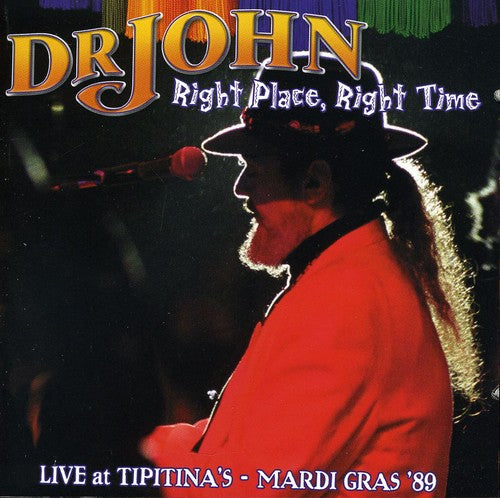 Dr John - Right Place Right Time: Live At Tipitina's 1989 - Music CD