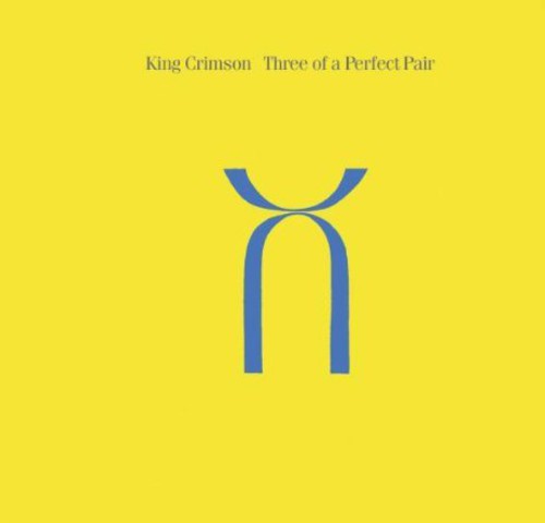 King Crimson - Three Of A Perfect Pair - 30th Anniv. Ed. Rmst - Music CD