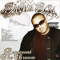 Brown Boy - Represent The Brown - Music CD