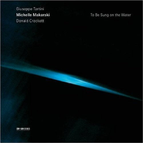 Makarski,michelle - Tartini/crockett-to Be Sung On The Water - Music CD