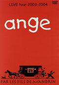 Ange - Par Les Fils De Mandrin: Live Tour 2003-2004 - DVD