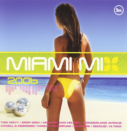 Miami Mix 2006 / Various - Miami Mix 2006 / Various - Music CD