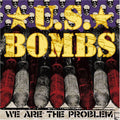 U.s. Bombs - We Are The Problem - Music CD