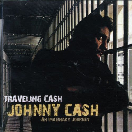 Cash,johnny - Traveling Cash-imaginary Journey - Music CD