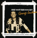 Jackson,george - What Would Your Mama Say - Music CD