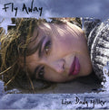 Miller,lisa Dawn - Fly Away - Music CD