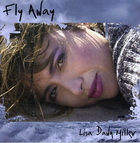 Miller,lisa Dawn - Fly Away - Music CD
