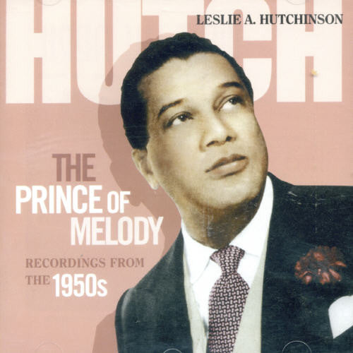 Hutchinson,leslie A - Prince Of Melody: Recordings From The 1950's - Music CD