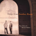 Alonso,tony / Mahler,michael - Songs From Another Room - Music CD
