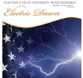 Columbus State U Winds Ens - Electric Dawn - Music CD