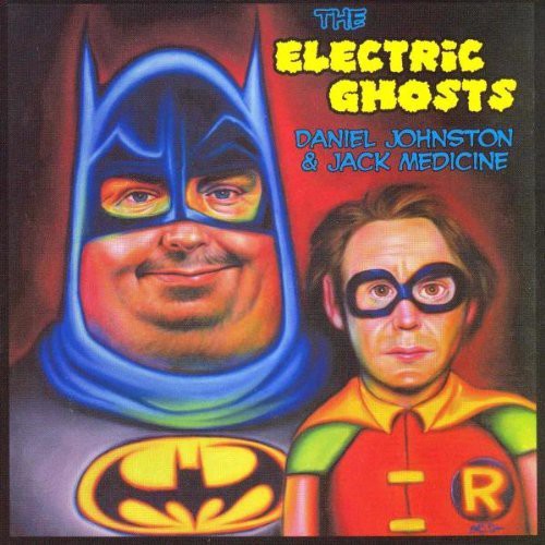 Johnston,daniel / Medicine,jack - Electric Ghosts - Music CD