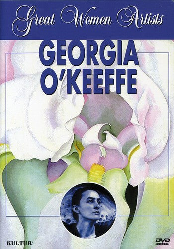 Great Women Artists: Georgia O'keefe - Great Women Artists: Georgia O'keefe - DVD