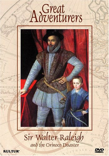 Great Adventurers: Sir Walter Raleigh & The - Great Adventurers: Sir Walter Raleigh & The - DVD