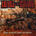 Loyal To The Grave - Most Wanted 168th Infantry - Music CD