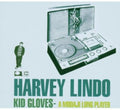 Lindo,harvey - Kid Gloves: A Modaji Long Player - Music CD