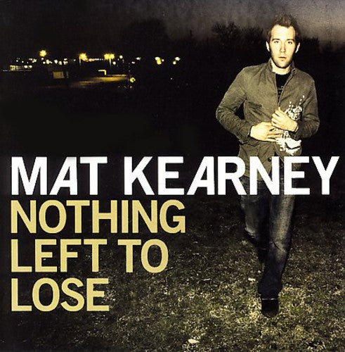 Kearney,mat - Nothing Left To Lose - Music CD