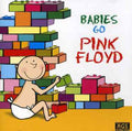 Sweet Little Band - Babies Go Pink Floyd - Music CD