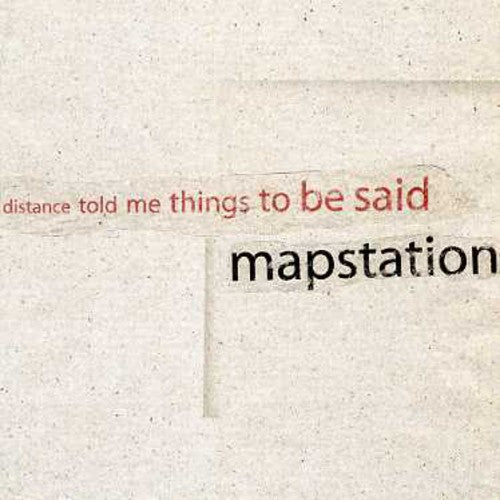 Mapstation - Distance Told Me Things To Be Said - Music CD