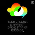Allien,ellen & Apparat - Orchestra Of Bubbles - Vinyl Record
