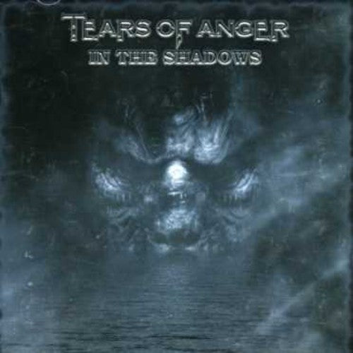 Tears Of Anger - In The Shadows - Music CD