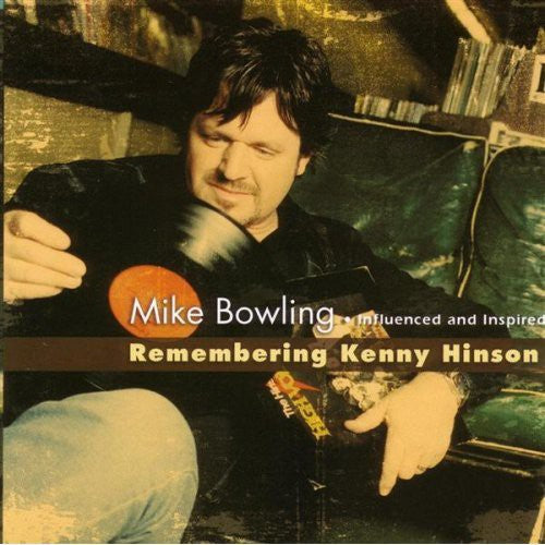 Bowling,mike - Remembering Kenny Hinson - Music CD