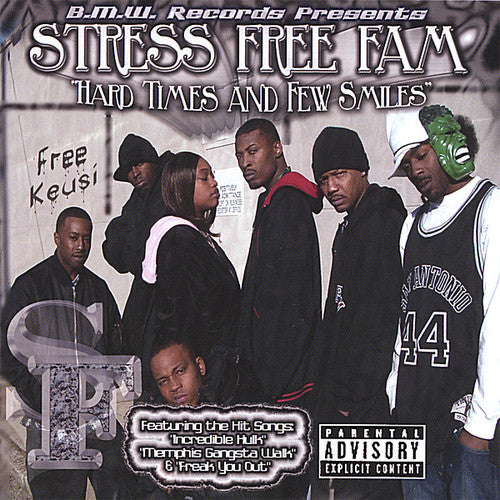 Stress Free Fam - Hard Times & Few Smiles - Music CD