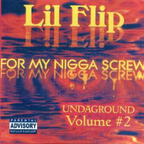 Lil' Flip - For My Nigga Screw 2 - Music CD