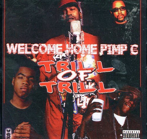 Pimp C - Trill Of Trill - Music CD