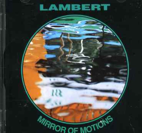 Lambert - Mirror Of Motions - Music CD