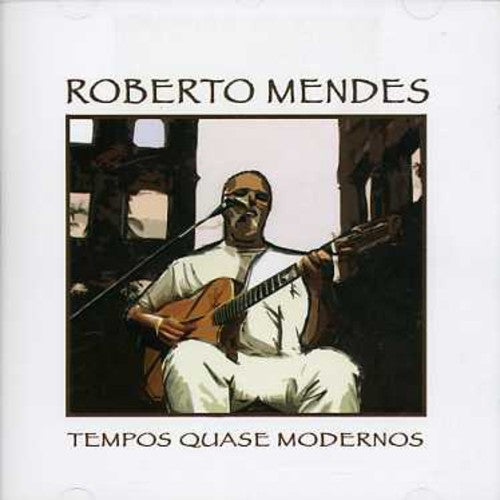 Mendes,roberto - Tempos Quase Modernos - Music CD