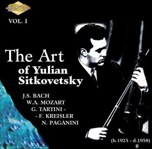 Sitkovetsky / Bach / Mozart / Davidovich - Art Of Yulian Sitkovetsky 1 - Music CD