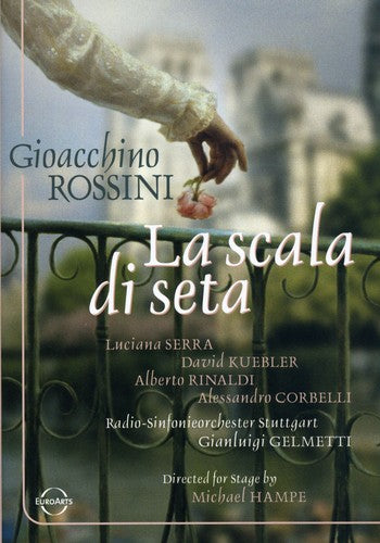 Rossini / Serra / Kuebler / Rinaldi / Corbelli - La Scala Di Seta - DVD