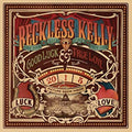 Reckless Kelly - Good Luck & True Love - Music CD