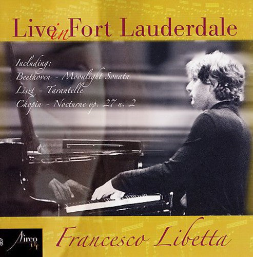 Libetta / Beethoven / Mozart / Trabaci / Chopin - Live In Fort Lauderdale - Music CD