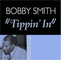 Smith,bobby - Tippin In - Music CD