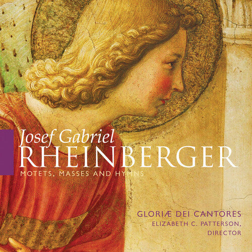 Rheinberger / Gloriae Dei Cantores / Patterson - Motets Masses & Hymns - Music CD