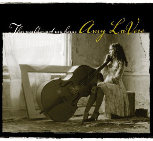 Lavere,amy - This World Is Not My Home - Music CD