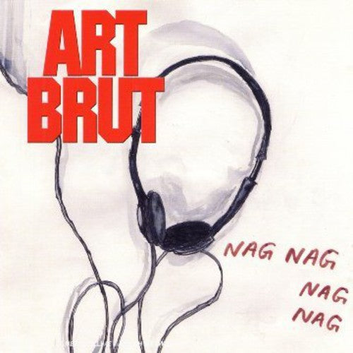 Art Brut - Nag Nag Nag Nag - Music CD