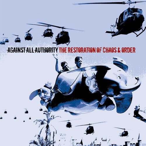 Against All Authority - Restorations Of Chaos & Order - Vinyl Record