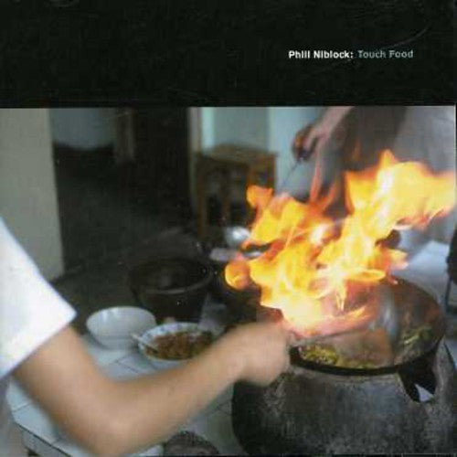 Niblock,phill - Touch Food - Music CD