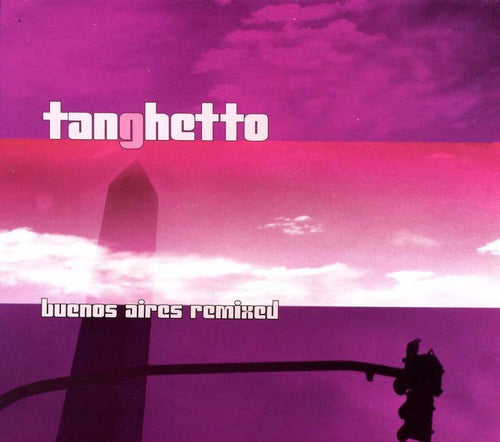 Tanghetto - Tanghetto: Buenos Aires Remix - Music CD